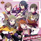 THE IDOLM@STER SideM NEW STAGE EPISODE：04 Café Parade