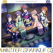 THE IDOLM@STER MILLION LIVE! M@STER SPARKLE 03