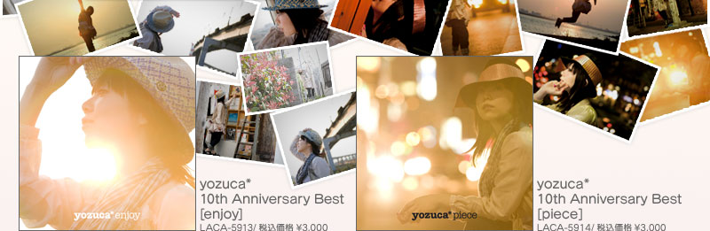 yozuca* 10th Anniversary Best [enjoy]&[piece]