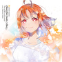 LoveLive! Sunshine!! Second Solo Concert Album ～THE STORY OF FEATHER～ starring Takami Chika