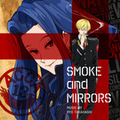 オリジナルサウンドトラック “SMOKE and MIRRORS”
