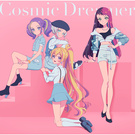 アイカツ！シリーズ 10th Anniversary Album Vol.07「Cosmic Dreamer」