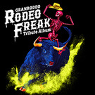GRANRODEO Tribute Album "RODEO FREAK"