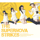 THE SUPERNOVA STRIKES【初回限定盤A】