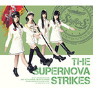 THE SUPERNOVA STRIKES【初回限定盤B】