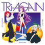 アイカツ！シリーズ 10th Anniversary Album Vol.11 「TRi-AGAIN」