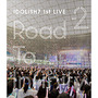 アイドリッシュセブン 1st LIVE「Road To Infinity」Blu-ray DAY 2