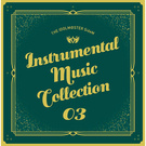 THE IDOLM@STER SideM INSTRUMENTAL MUSIC COLLECTION 03