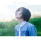 RIVALS【アーティスト盤】
